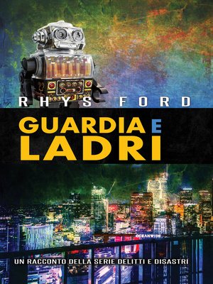 cover image of Guardia e ladri